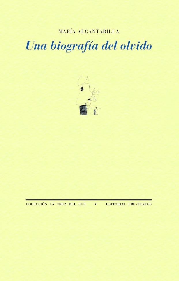 Una biografía del olvido