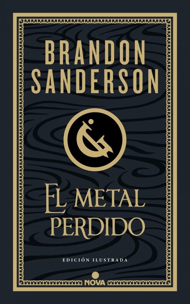 El metal perdido (edición ilustrada) (Wax & Wayne 4)