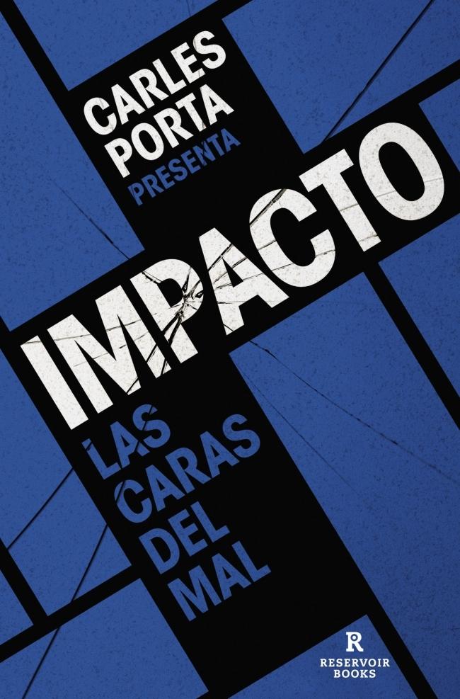 Impacto. Las caras del mal. 