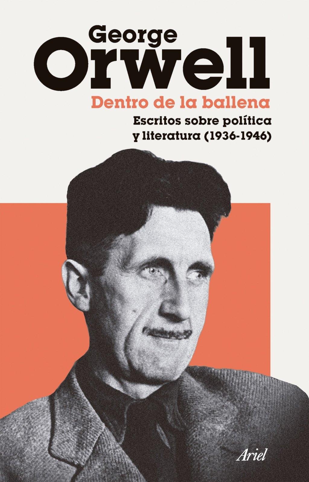 Dentro de la ballena "Escritos sobre política y literatura (1936-1946)"