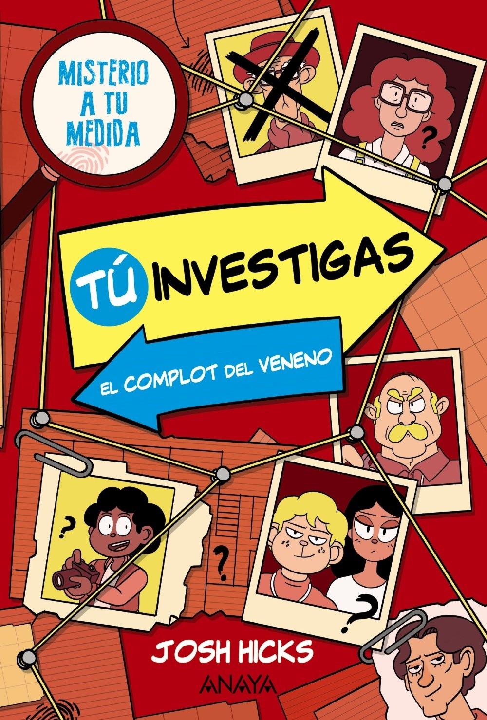 Tú investigas: El complot del veneno "Misterio a tu medida. Libro 1"