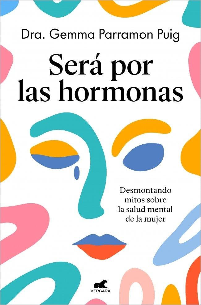 Será por las Hormonas "Desmontando Mitos sobre la Salud Mental de la Mujer"