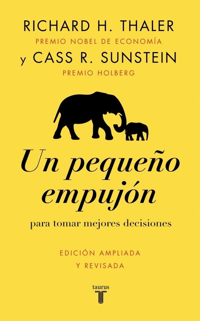 Un Pequeño Empujón "Para Tomar Mejores Decisiones"
