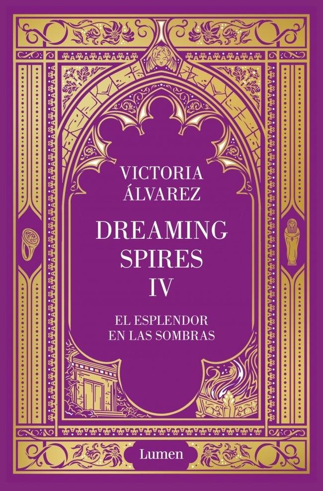 El esplendor en las sombras (Dreaming Spires 4)