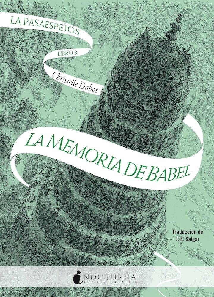 La Pasaespejos: La memoria de Babel. 