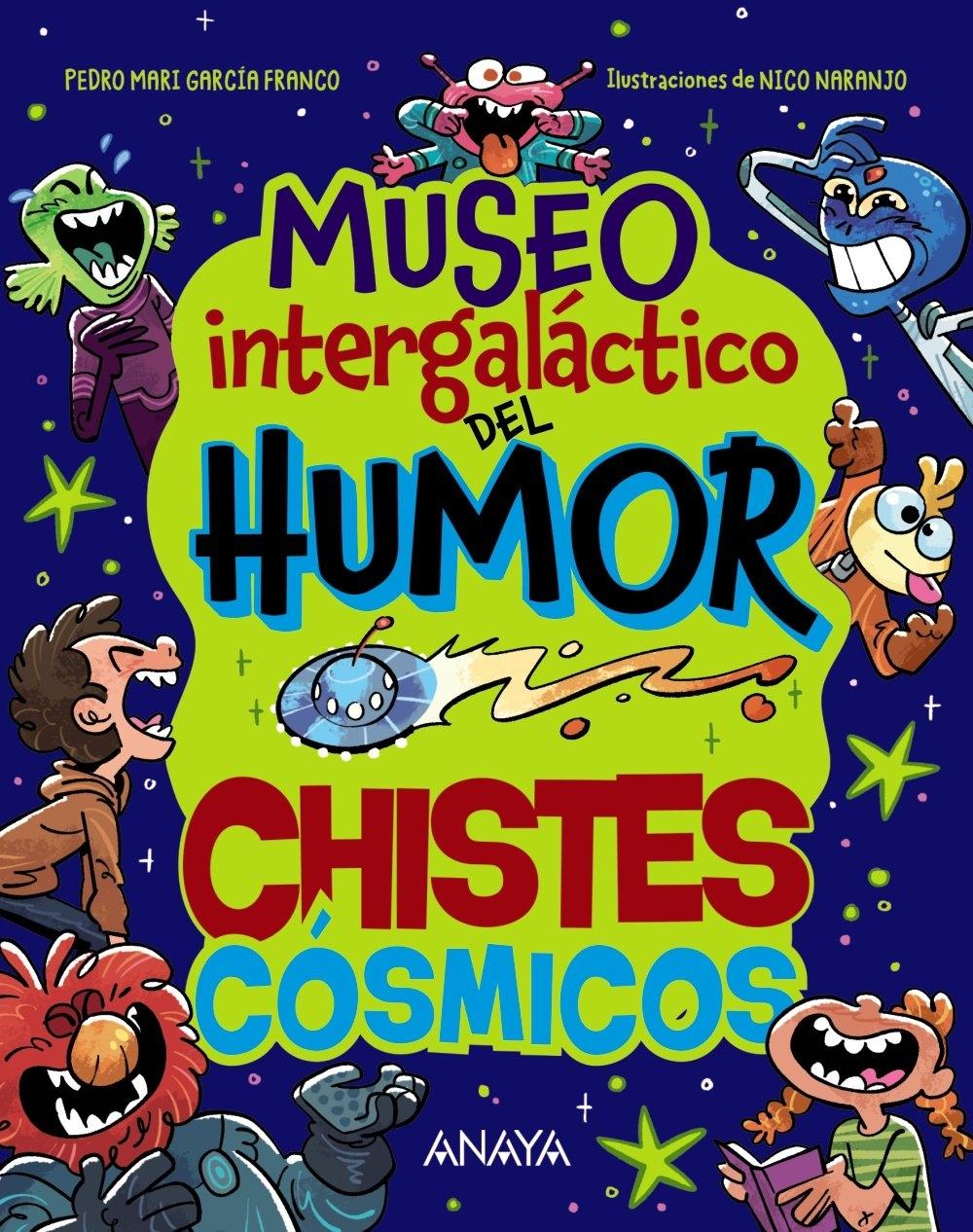 Museo intergaláctico del humor  "Chistes Cósmicos ". 