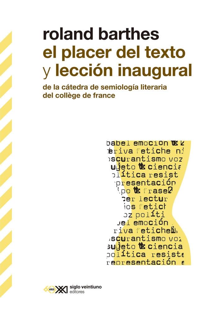 Placer del Texto y Leccion Inagural, El "De la Catedra de Semiologia Literaria del College de France"