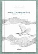 Ortega, Cervantes y la realidad "A modo de descargo"