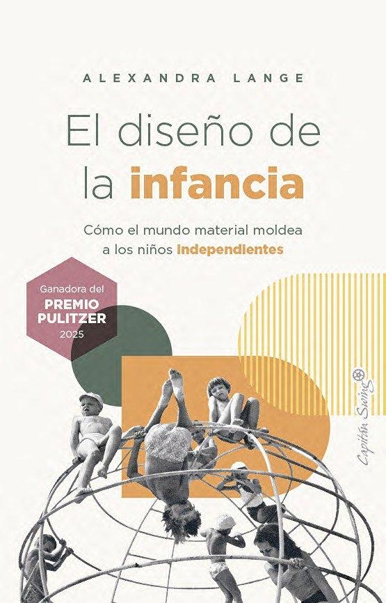 El diseño de la infancia "Cómo el mundo material moldea a los niños independientes"