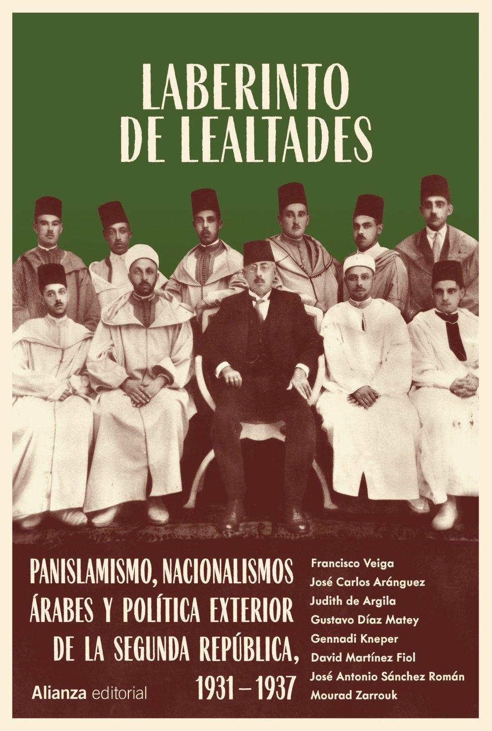 Laberinto de Lealtades "Panislamismo, Nacionalismos Árabes y Política Exterior de la Segunda Rep"