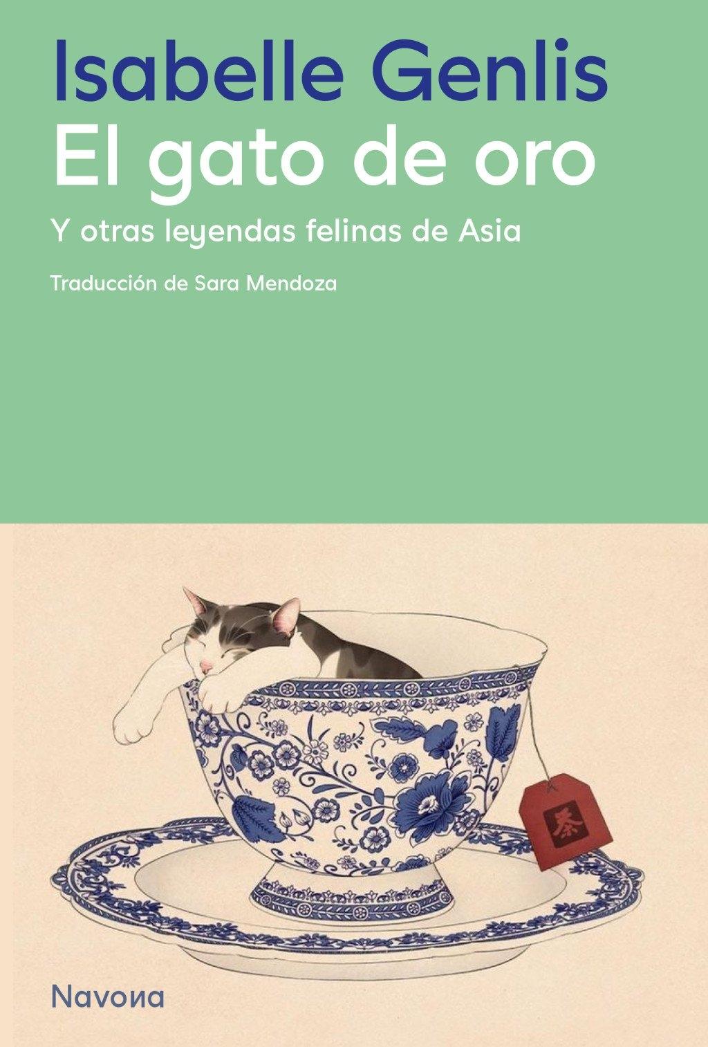 El Gato de Oro "Y Otras Leyendas Felinas de Asia"