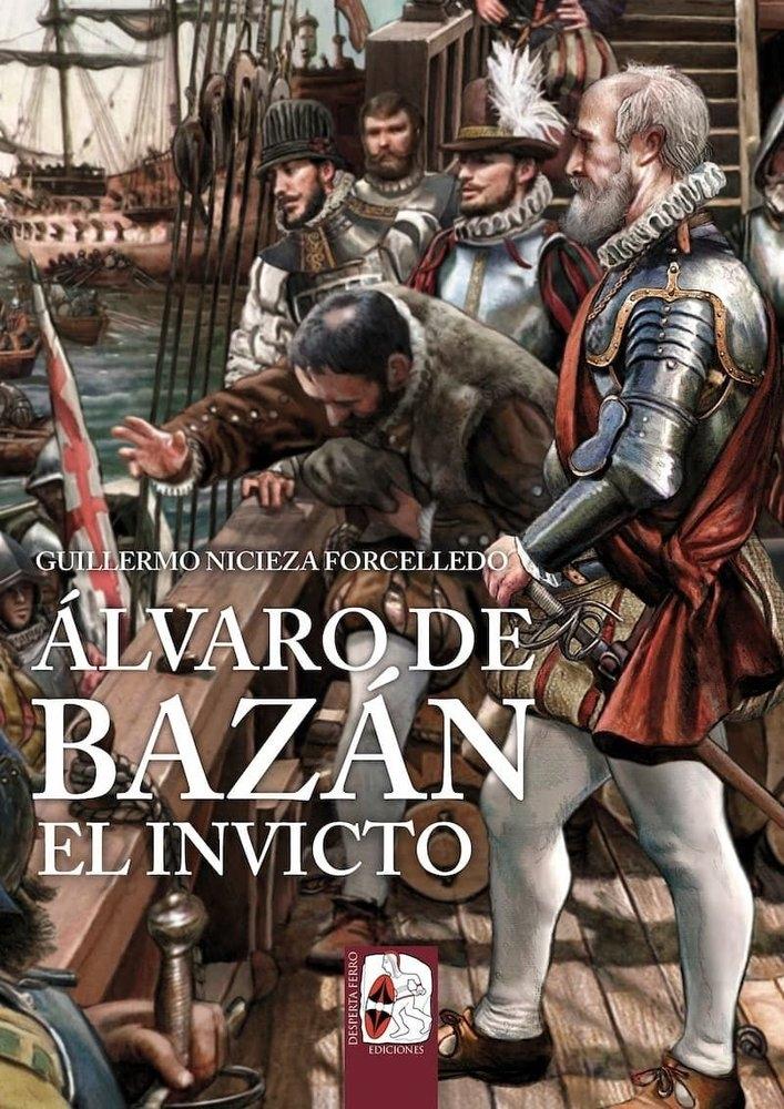 Álvaro de Bazán. el Invicto