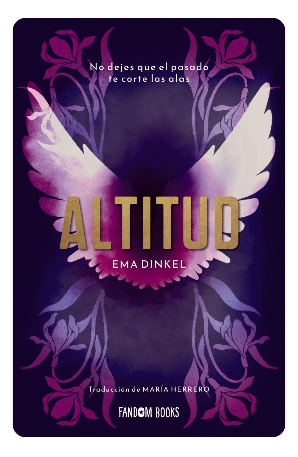 Altitud "No Dejes que el Pasado te Corte las Alas"