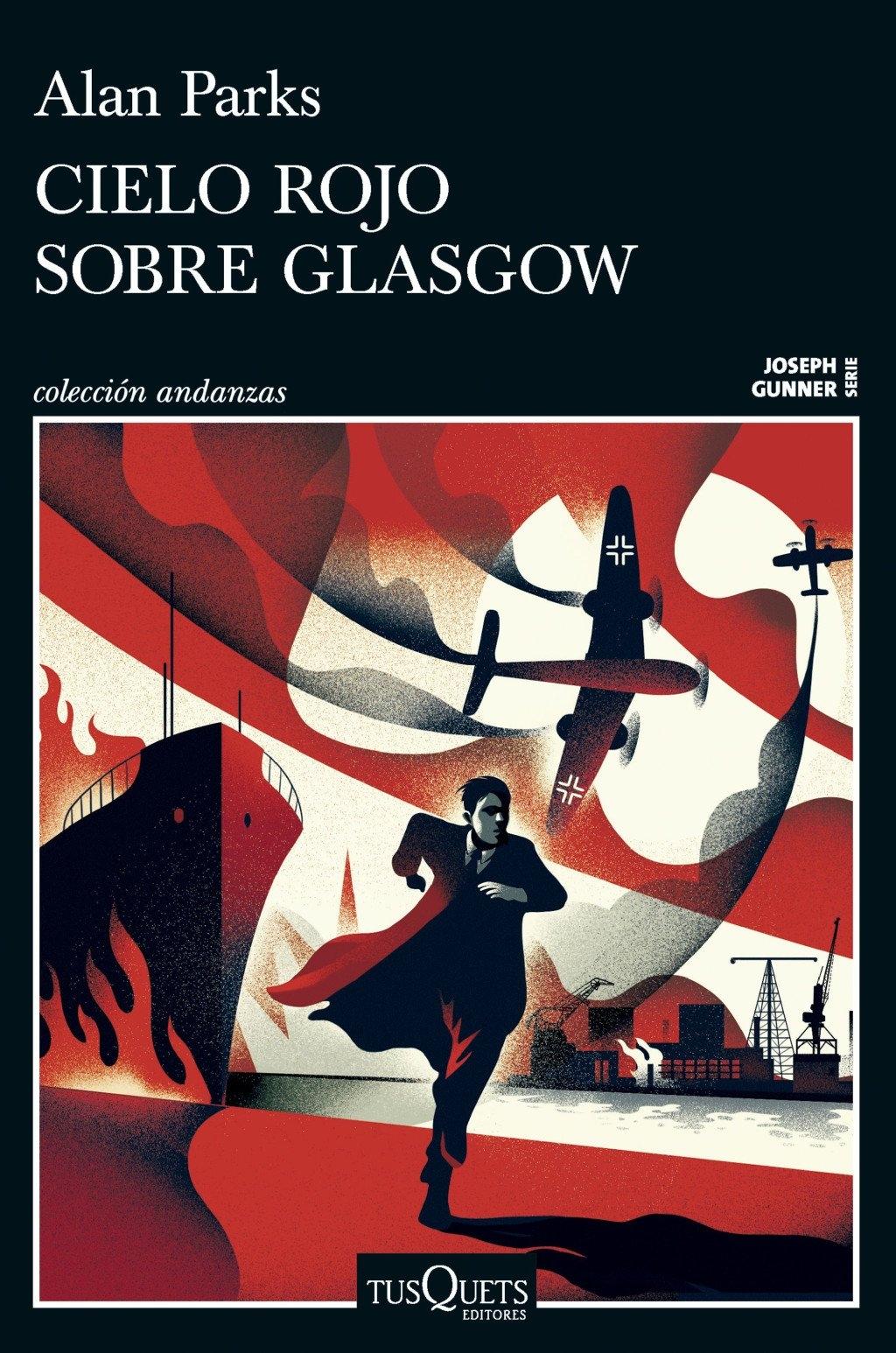 Cielo Rojo sobre Glasgow (Serie Joseph Gunner 1)