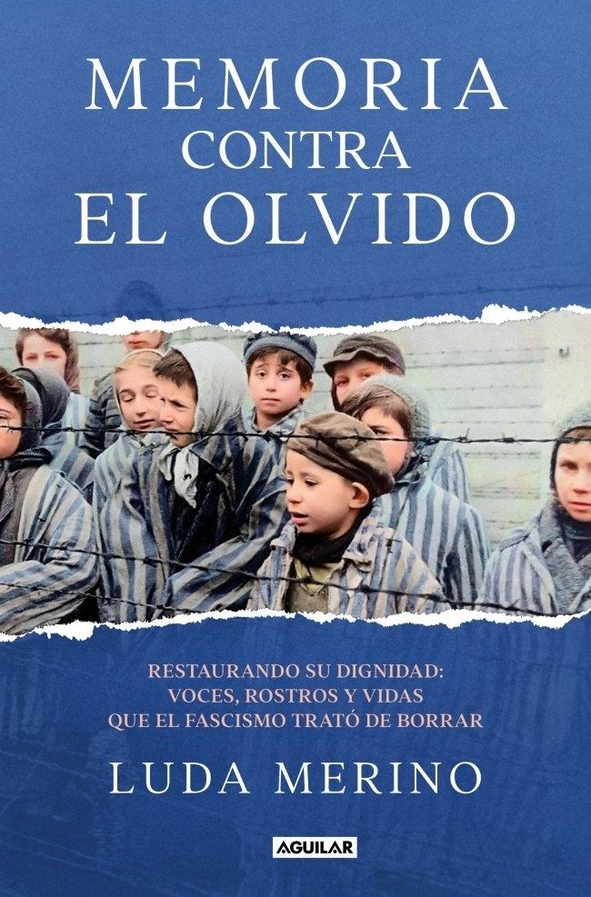 Memoria contra el Olvido "Restaurando su Dignidad: Voces, Rostros y Vidas que el Fascismo Trató de Borrar "