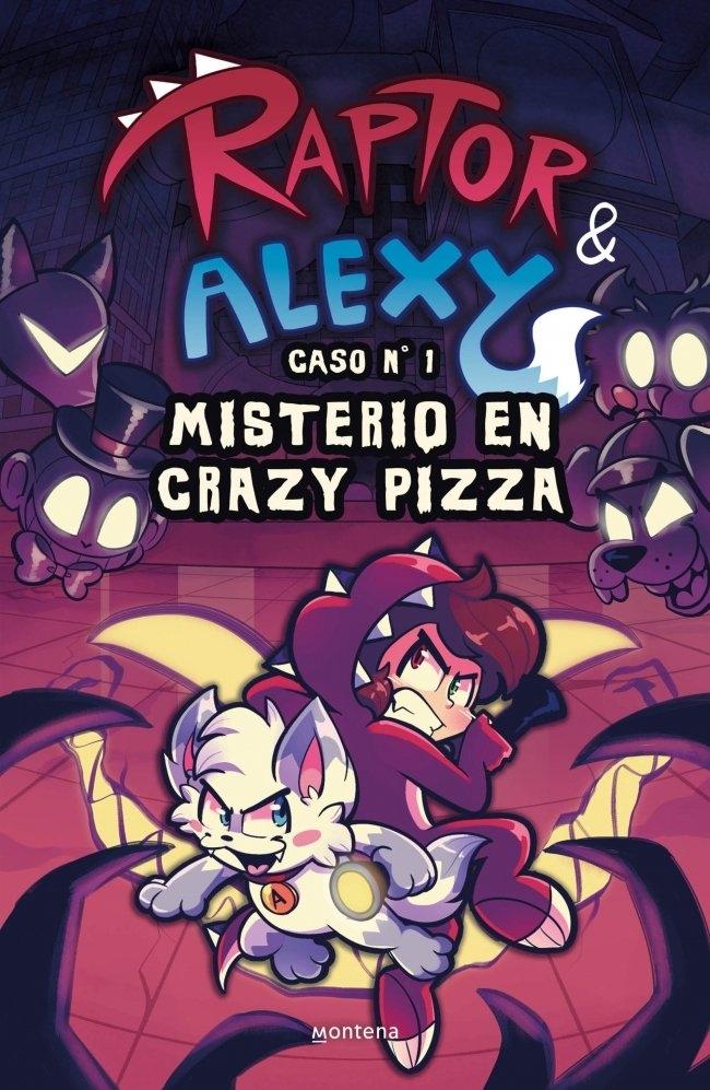 Raptor y Alexy 1 "Misterio en Crazy Pizza "