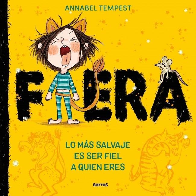 Fiera "Lo Más Salvaje Es Ser Fiel a Quien Eres"