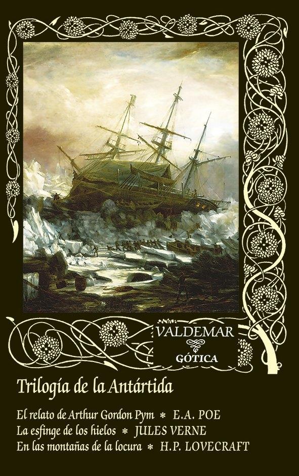 Trilogía de la Antártida "El Relato de Arthur Gordon Pym & la Esfinge de los Hielos"