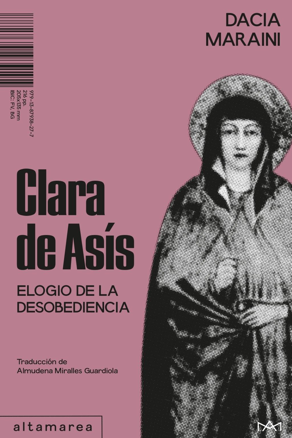 Clara de Asís "Elogio de la Desobediencia"
