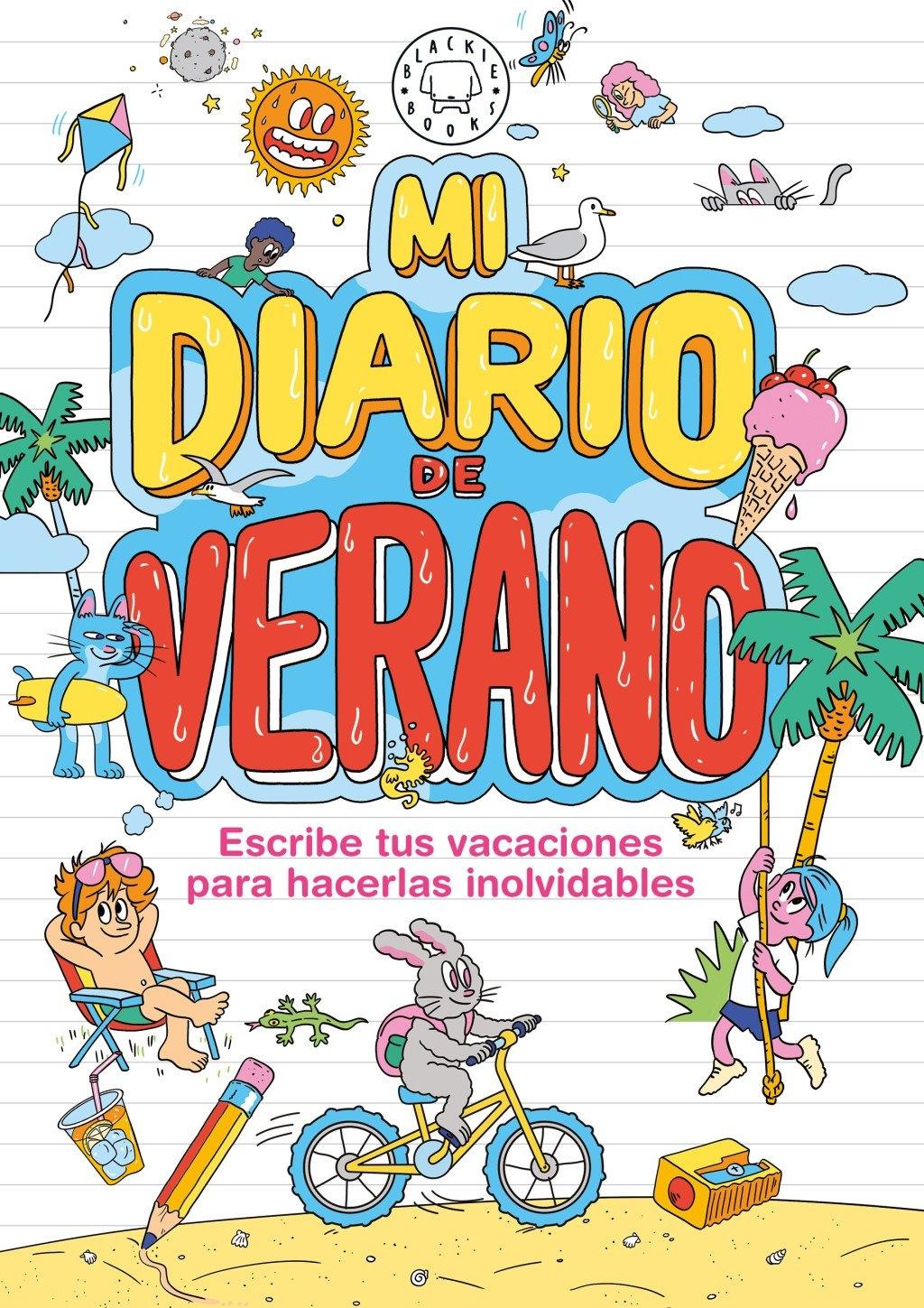 Mi Diario de Verano Blackie Books "Escribe tus Vacaciones para Hacerlas Inolvidables"