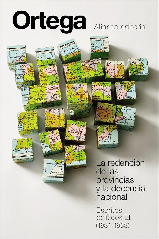 La redención de las provincias y la decencia nacional. Escritos políticos III (1 "OR"