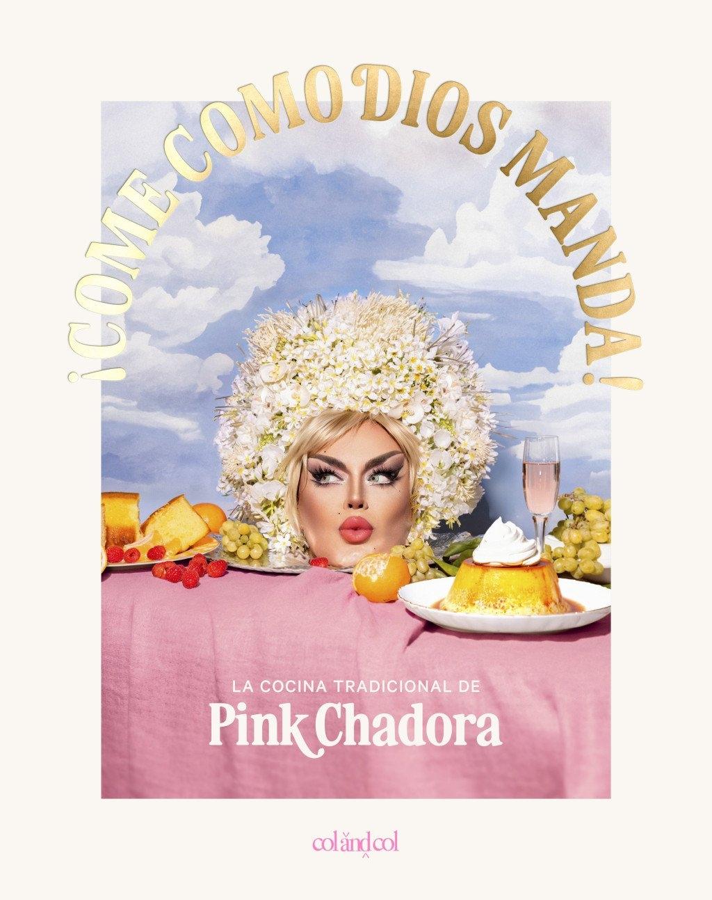 ¡Come como Dios Manda! "La Cocina Tradicional de Pink Chadora"