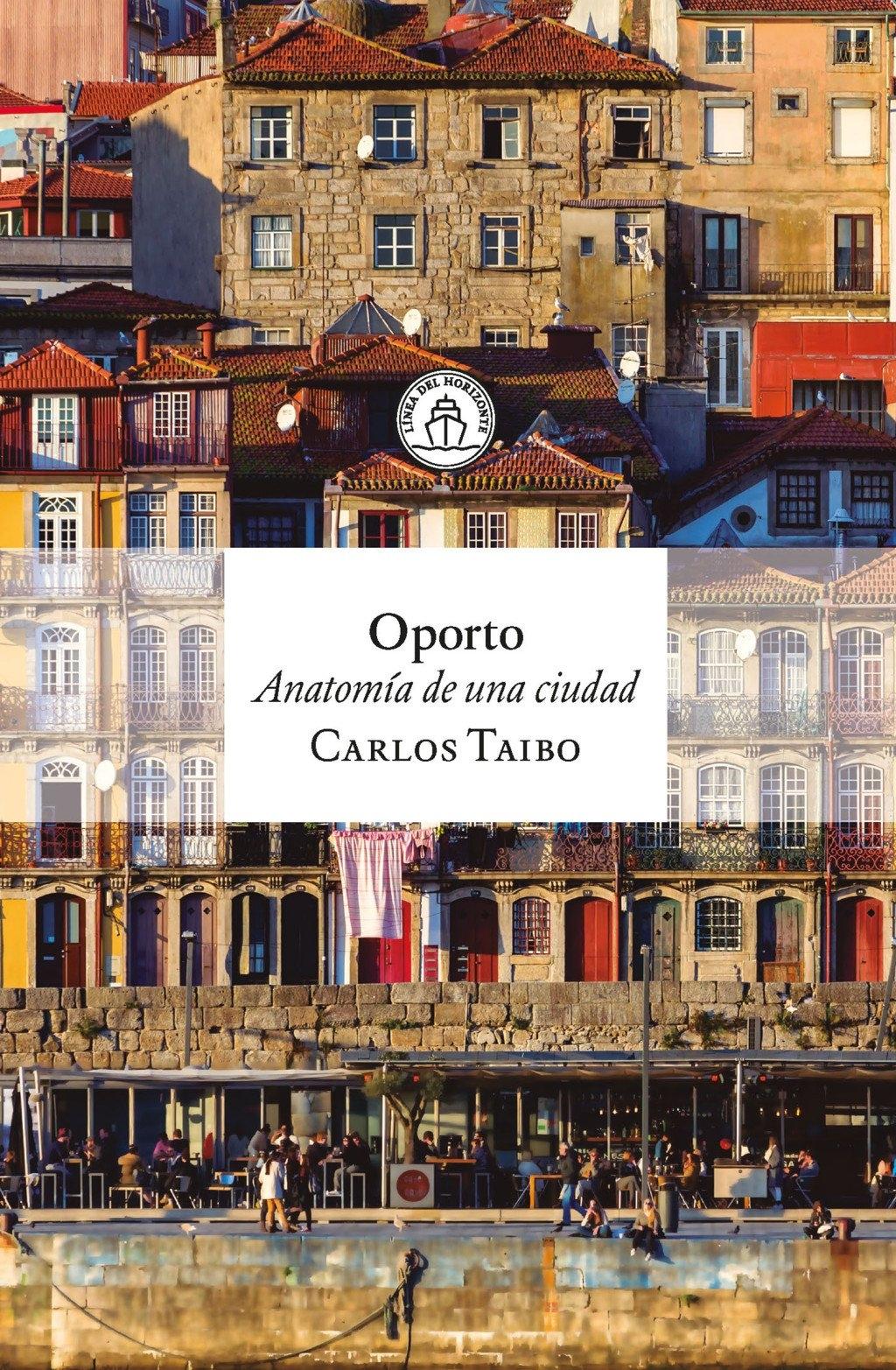 Oporto "Anatomía de una Ciudad"