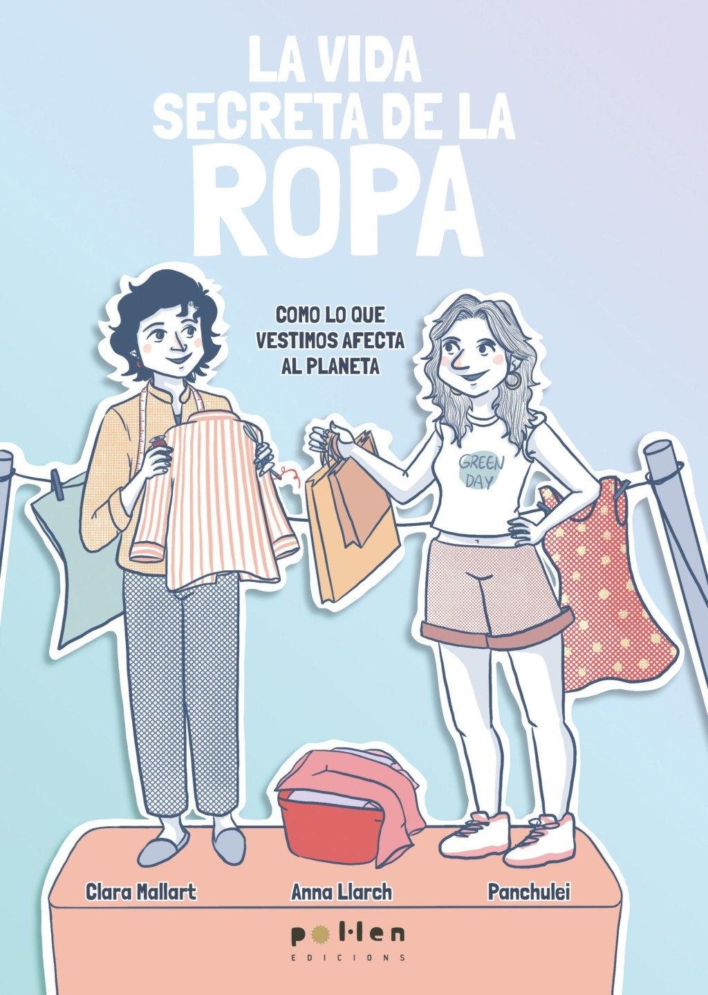 La vida secreta de la ropa "Cómo lo que vestimos afecta al planeta"