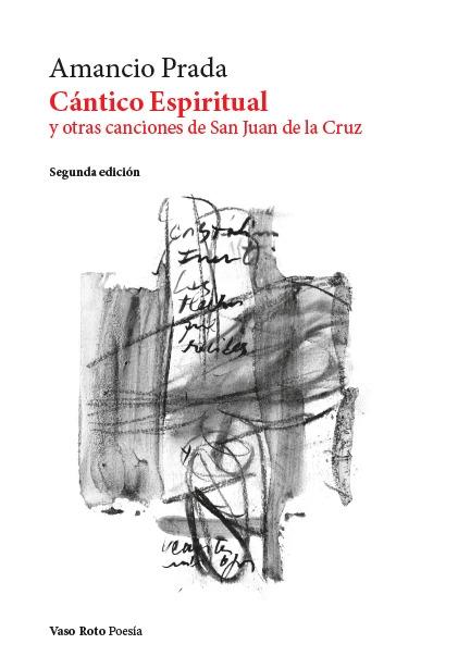 Cántico Espiritual y Otras Canciones de San Juan de la Cruz "2 Edición"