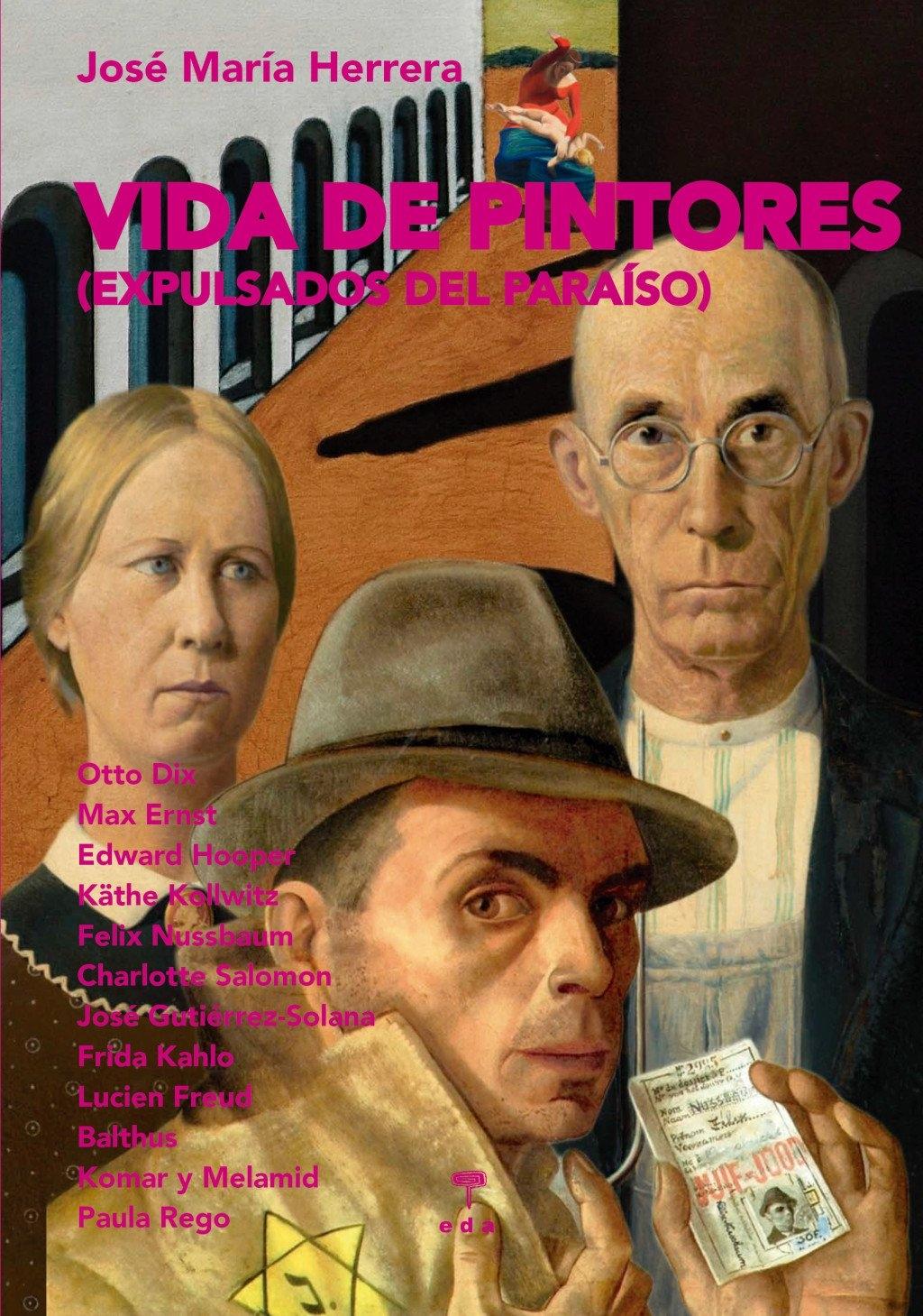 VIDA DE PINTORES "EXPULSADOS DEL PARAÍSO"