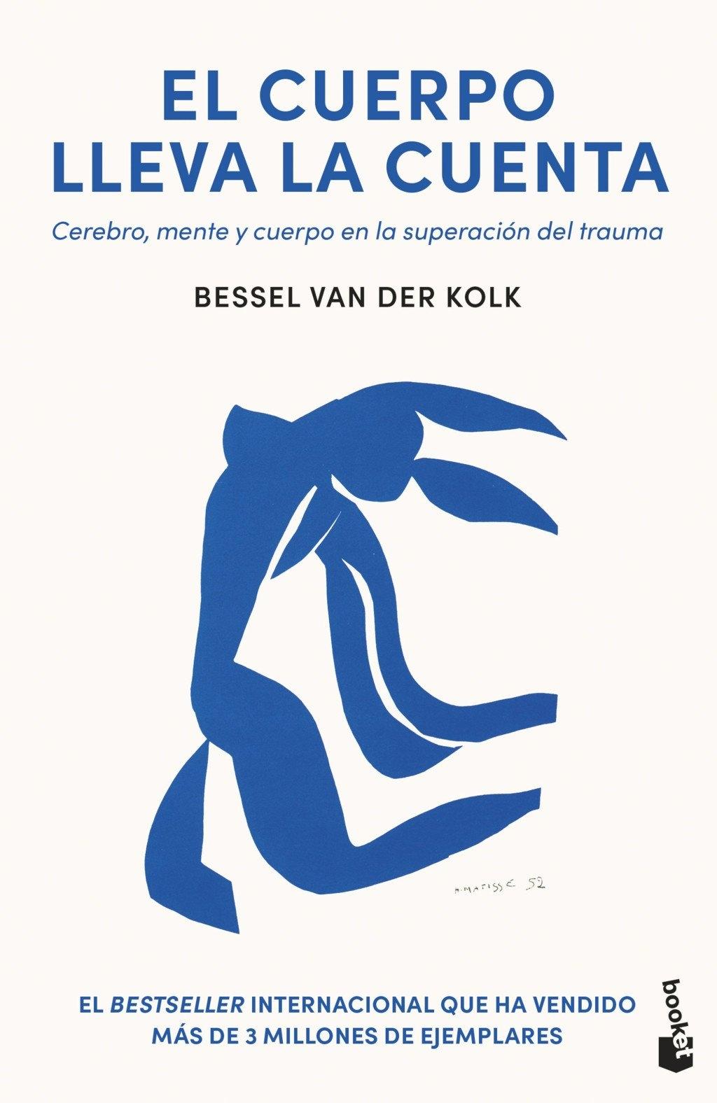 El cuerpo lleva la cuenta "Cerebro, mente y cuerpo en la superación del trauma"