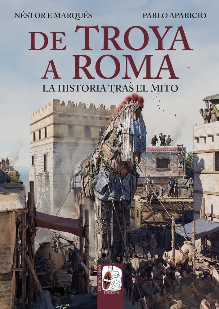 De Troya a Roma "La historia tras el mito"