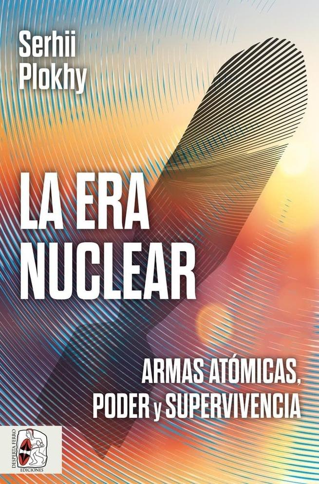 La era nuclear "ARMAS ATOMICAS PODER Y SUPERVIVENCIA"