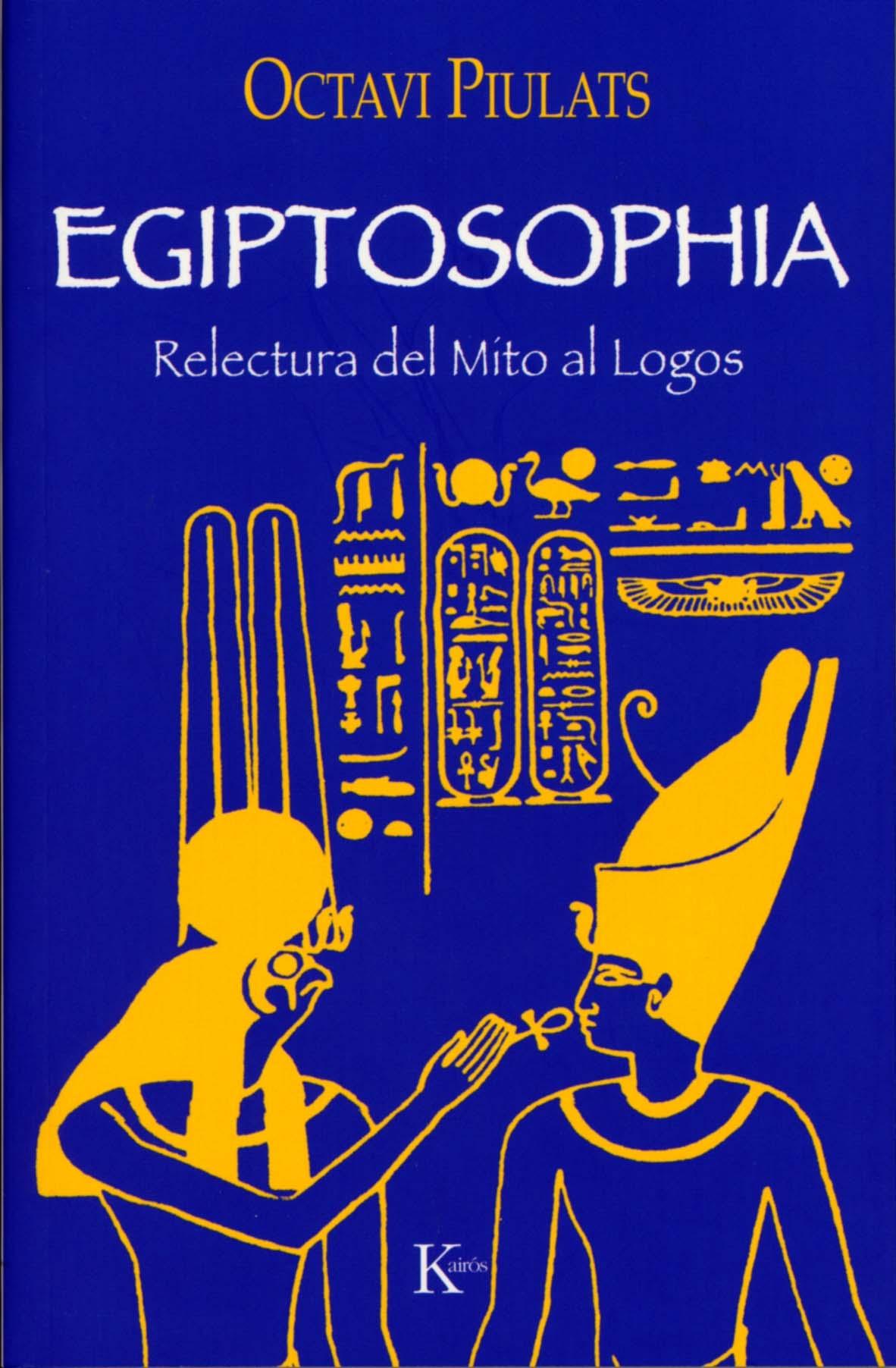 Egiptosophia "Relectura del Mito al Logos"