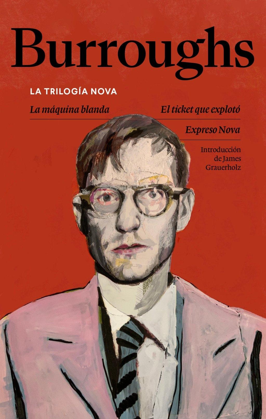 La trilogía Nova "La máquina blanda   El ticket que explotó   Expreso Nova"