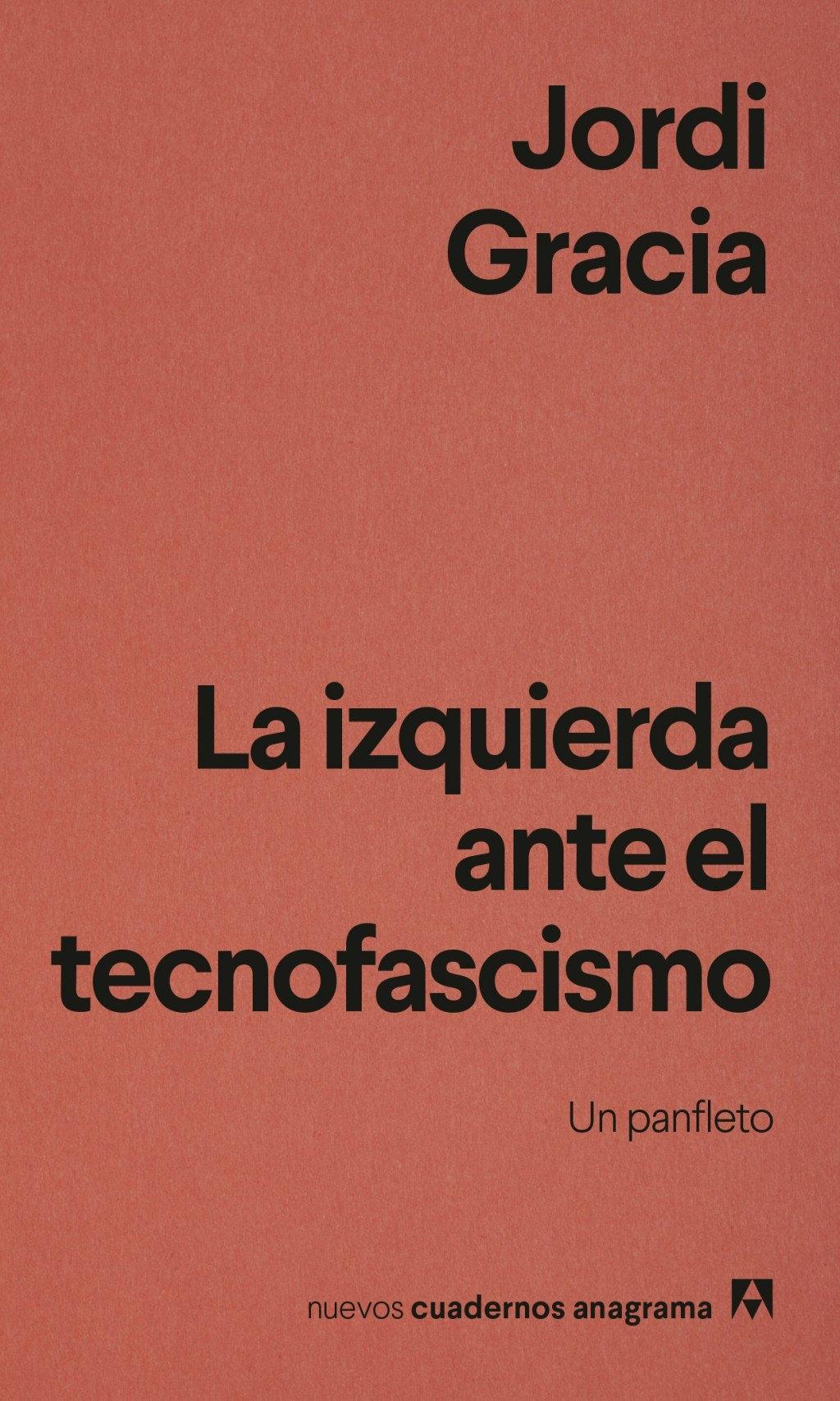 La izquierda ante el tecnofascismo "Un panfleto"