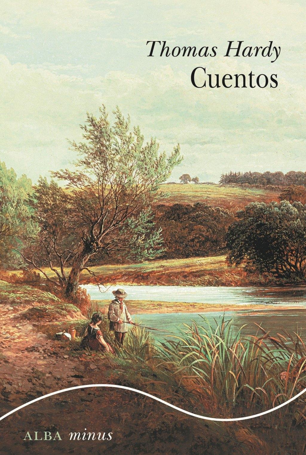 Cuentos "INCLUYE: CUENTOS DE WESSEX; PEQUEÑAS IRONIAS DE LA VIDA; UN HOMBRE CAMBI"
