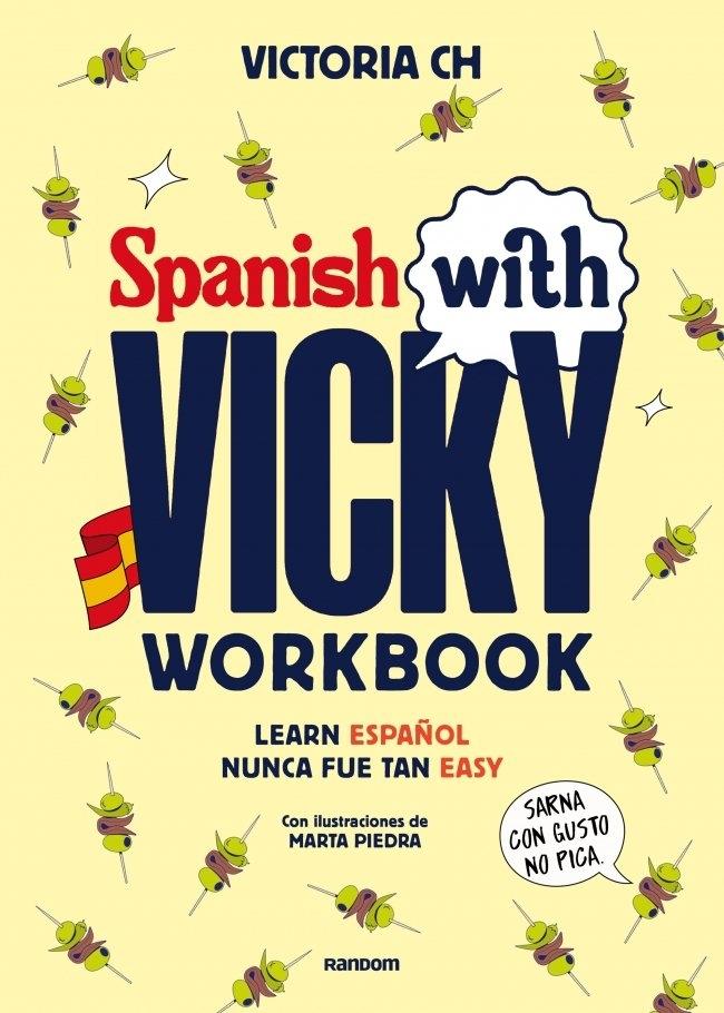 Spanish with Vicky: workbook "Learn español nunca fue tan easy"