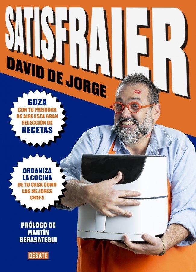 Satisfraier "Recetas para gozarlo con tu freidora de aire"
