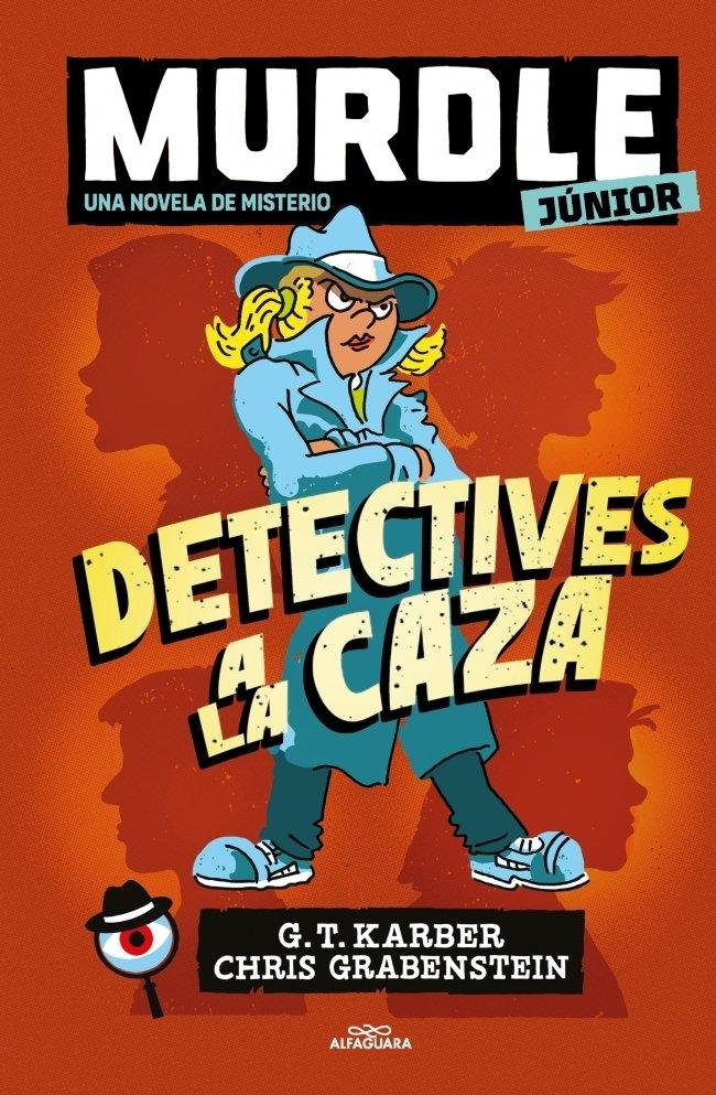 Murdle Junior. la Novela 1 - Detectives a la Caza