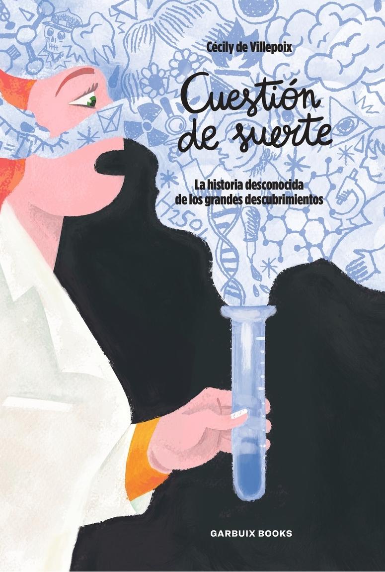 Cuestión de Suerte "La Historia Desconocida de los Grandes Descubrimientos"