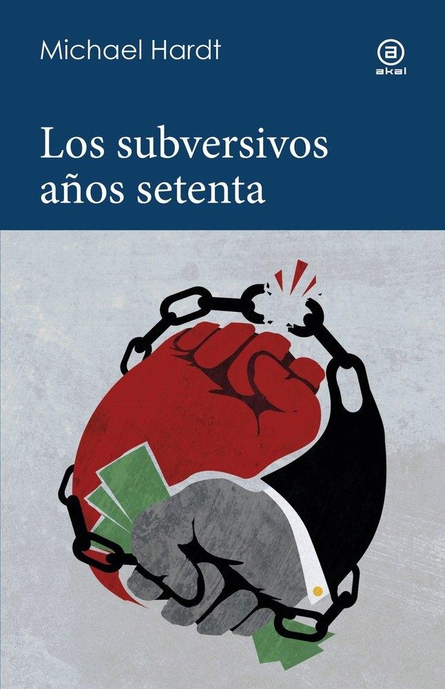 Los subversivos años 70