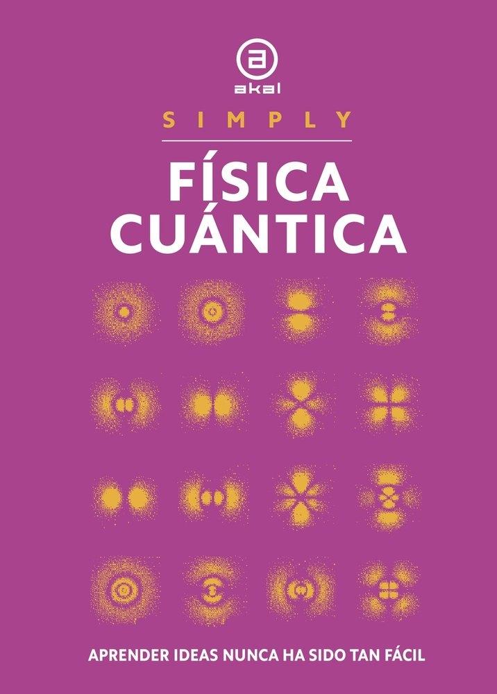 Física cuántica "Aprender ideas nunca ha sido tan fácil"