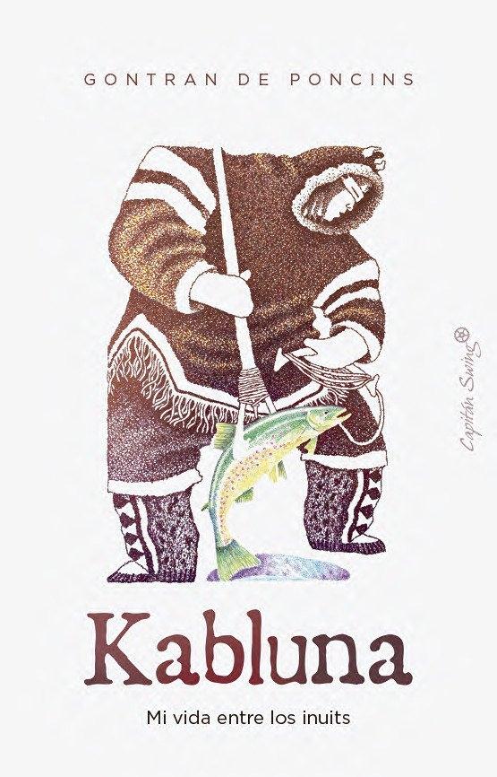 Kabluna "Mi vida entre los inuits"