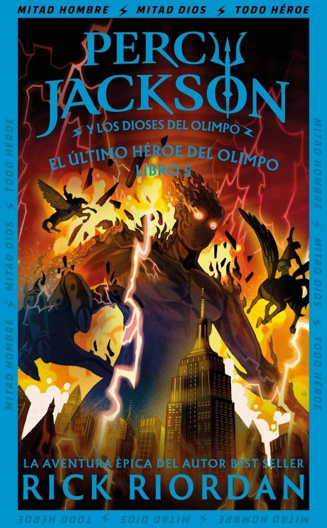 El último héroe del Olimpo (Percy Jackson y los dioses del Olimpo 5) "Percy Jackson y los dioses del Olimpo 5"