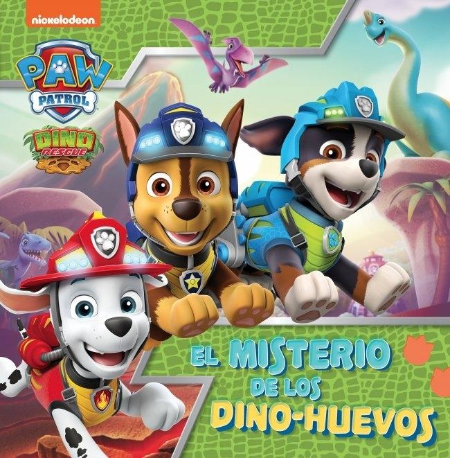 Patrulla Canina: el misterio de los Dino-Huevos 