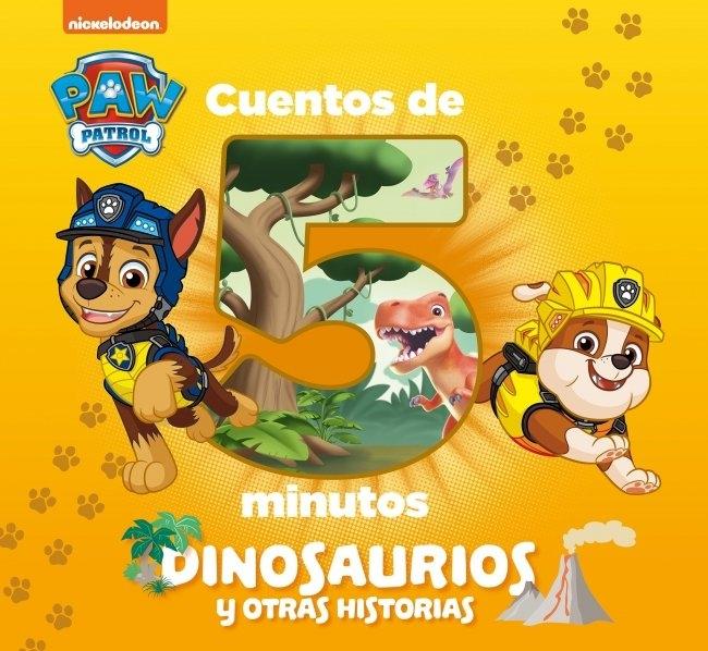 Patrulla Canina: cuentos de 5 minutos. Dinosaurios y otras historias. 