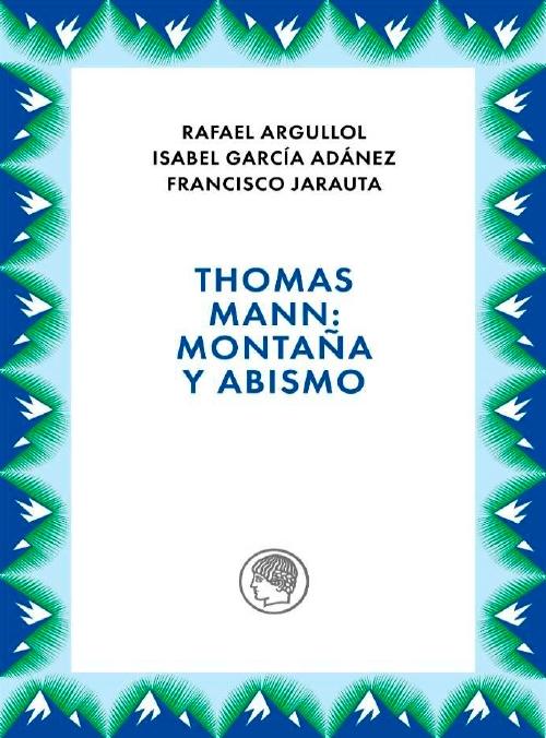 Thomas Mann: montaña y abismo 