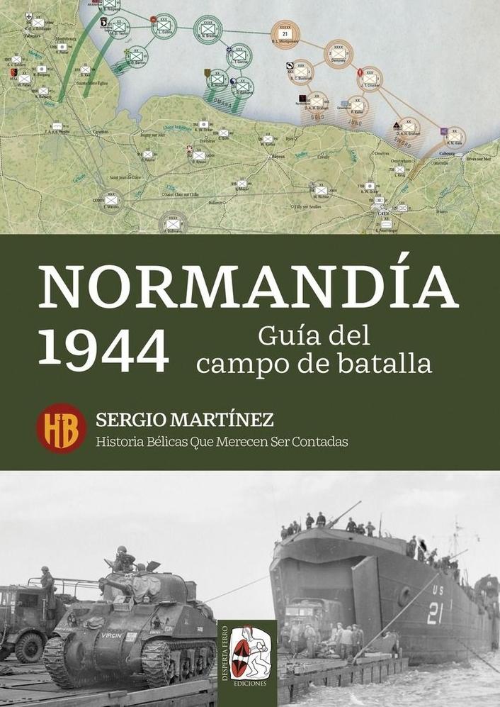 Normandía 1944 "Guía del Campo de Batalla "
