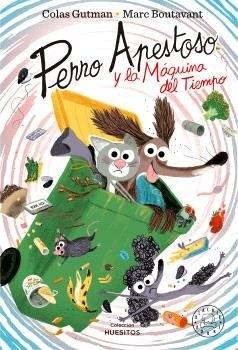 Perro Apestoso y la máquina del tiempo "BLACKIE BOOKS. MACHADO"